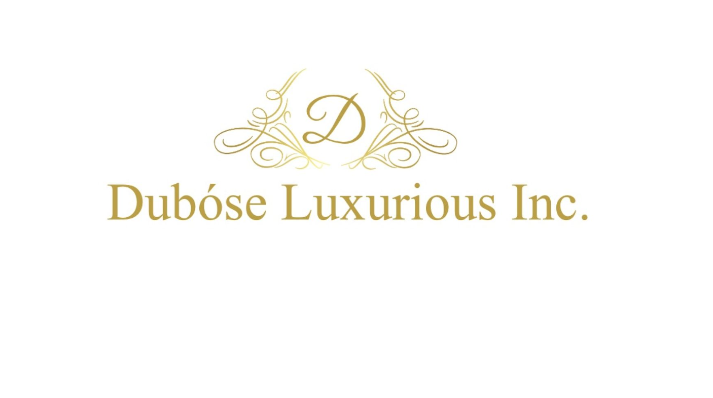  Dubóse Luxurious Inc.